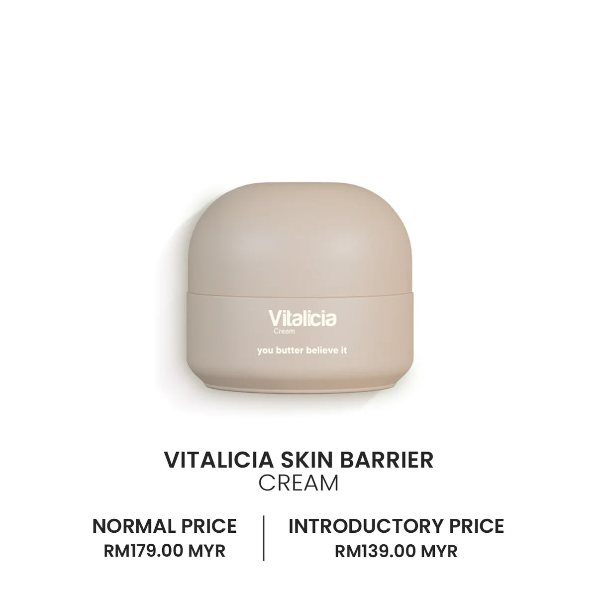 VITALICIA Cream You Butter Believe It
